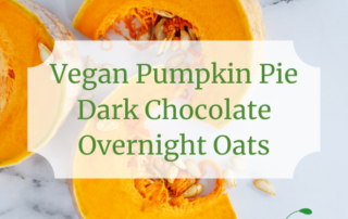 Vegan Pumpkin Pie Dark Chocolate Overnight Oats