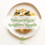 Tuscan Veggie Spaghetti Squash