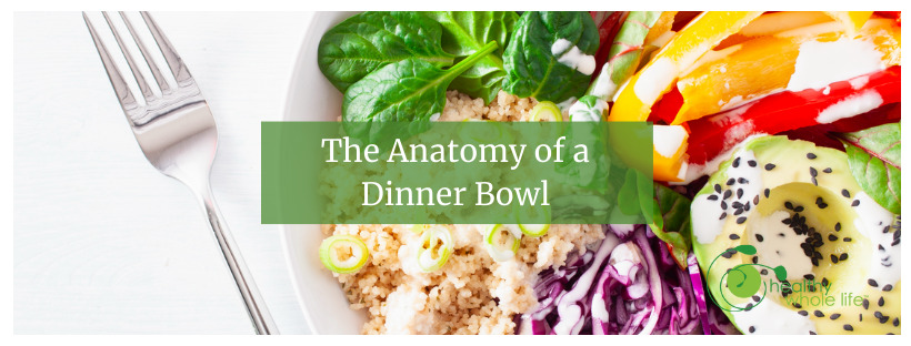 The Anatomy of a Dinner Bowl recipe